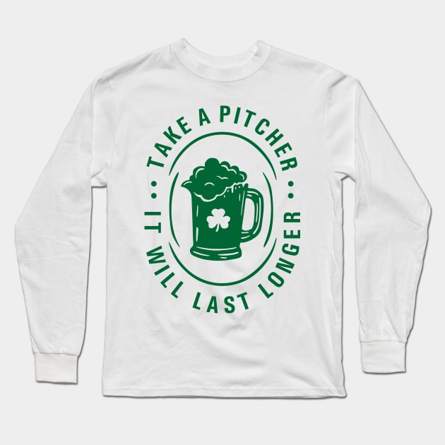 Take a Pitcher - St Patrick Long Sleeve T-Shirt by Jerry After Young